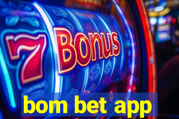 bom bet app